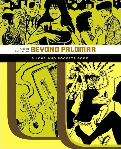 Cover for Gilbert Hernandez · Beyond Palomar - Love &amp; Rockets (Taschenbuch) (2007)