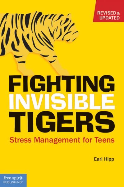 Fighting Invisible Tigers - Earl Hipp - Books - Free Spirit Publishing Inc.,U.S. - 9781575422824 - April 9, 2009