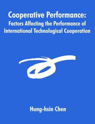 Cover for Hung-hsin Chen · Cooperative Performance: Factors Affecting the Performance of International Technological Cooperation (Paperback Book) (2005)