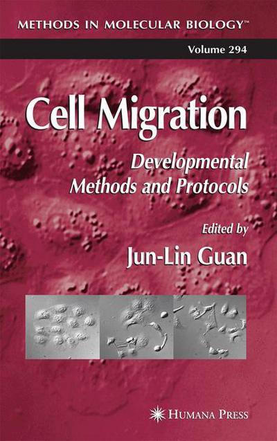 Cover for Jun-lin Guan · Cell Migration: Developmental Methods and Protocols - Methods in Molecular Biology (Hardcover Book) [2005 edition] (2004)