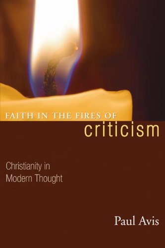 Cover for Paul Avis · Faith in the Fires of Criticism: Christianity in Modern Thought (Pocketbok) (2006)