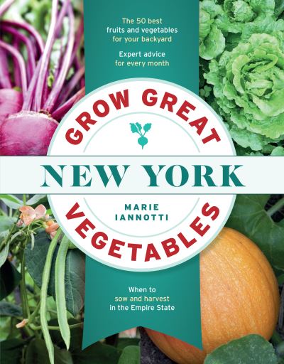 Cover for Marie Iannotti · Grow Great Vegetables in New York (Pocketbok) (2019)