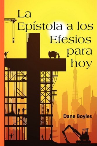 Cover for Dane Boyles · La Epístola a Los Efesios Para Hoy (Paperback Book) [Spanish edition] (2008)