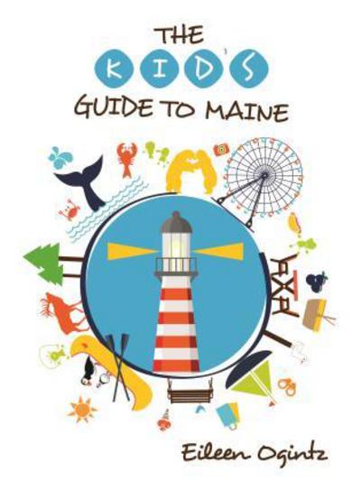 Cover for Eileen Ogintz · Kid's Guide to Maine (Paperback Book) (2018)