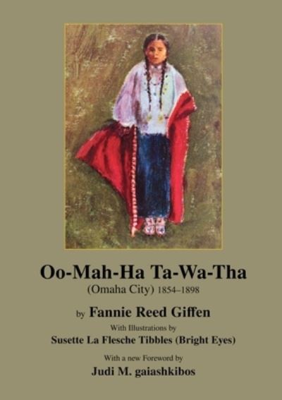 Cover for Fannie Reed Giffen · Oo-Mah-Ha Ta-Wa-Tha : (Omaha City) (Book) (2022)