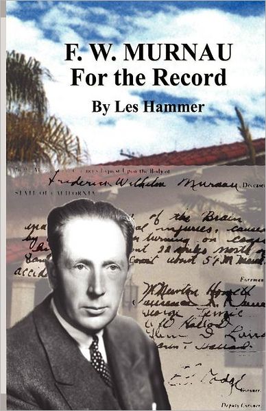 F. W. Murnau - Les Hammer - Książki - Bookstand Publishing - 9781618631824 - 19 lipca 2012