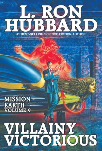 Cover for L. Ron Hubbard · Mission Earth Volume 9: Villainy Victorious (Paperback Bog) [Reissue edition] (2013)