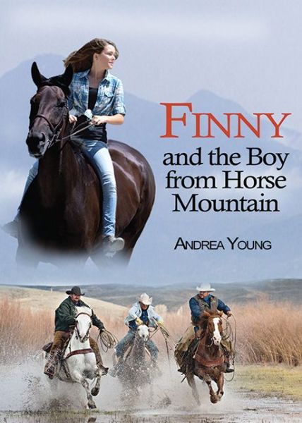 Cover for Andrea Young · Finny and the Boy from Horse Mountain (Hardcover Book) (2013)