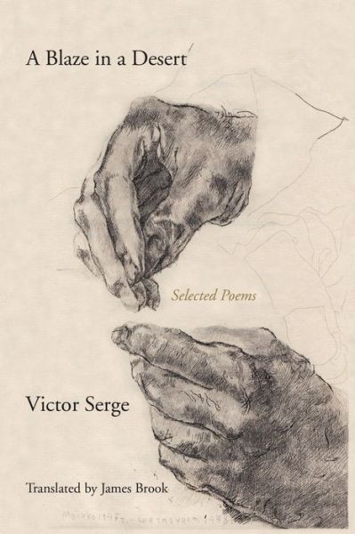 Cover for Victor Serge · A Blaze In A Desert: Selected Poems (Paperback Book) (2017)