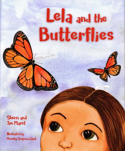 Cover for Sherri Maret · Lela and the Butterflies (Hardcover Book) (2020)