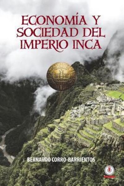 Cover for Bernardo Corro-Barrientos · Economia y sociedad del imperio Inca (Paperback Bog) (2018)