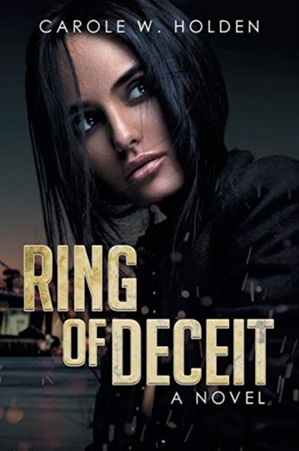 Cover for Carole Holden · Ring of Deceit (Paperback Book) (2019)