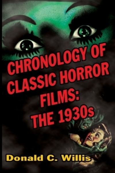 Cover for Donald C Willis · Chronology of Classic Horror Films (Paperback Book) (2019)