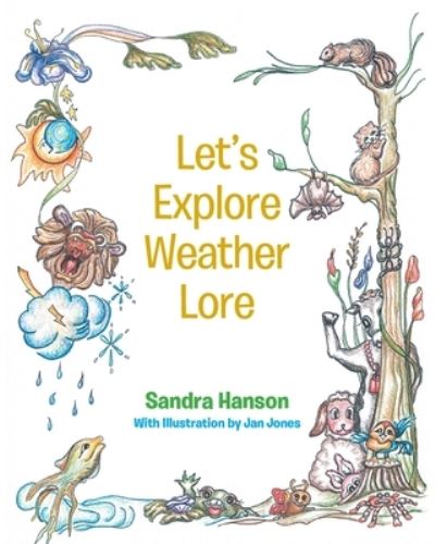 Cover for Sandra Hanson · Let's Explore Weather Lore (Paperback Book) (2021)