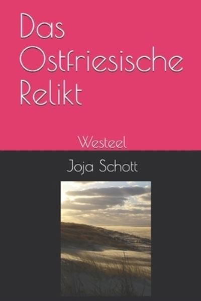 Cover for Joja Schott · Das Ostfriesische Relikt (Paperback Bog) (2020)