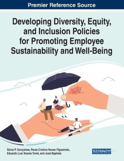 Cover for Developing Diversity, Equity, and Inclusion Policies for Promoting Employee Sustainability and Well-Being (Paperback Book) (2023)