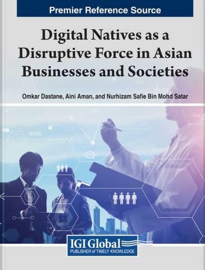Cover for Omkar Dastane · Handbook of Research on Digital Natives As a Disruptive Force in Asian Businesses and Societies (Book) (2023)