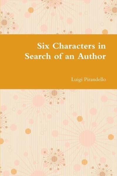 Cover for Luigi Pirandello · Six Characters in Search of an Author (Pocketbok) (2020)