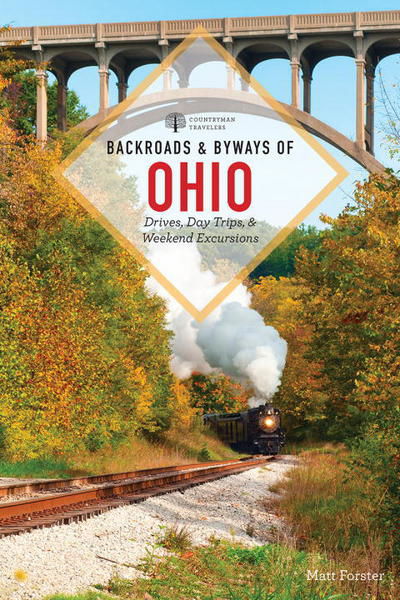 Backroads & Byways of Ohio - Backroads & Byways - Matt Forster - Books - WW Norton & Co - 9781682681824 - May 10, 2018