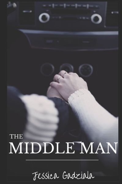 Cover for Jessica Gadziala · The Middle Man (Paperback Book) (2019)