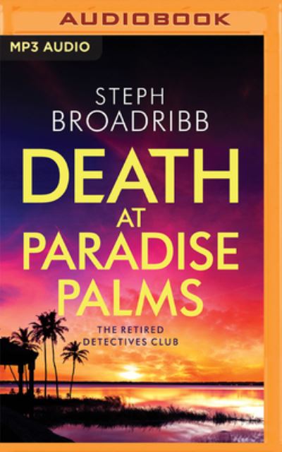 Cover for Steph Broadribb · Death at Paradise Palms (CD) (2022)