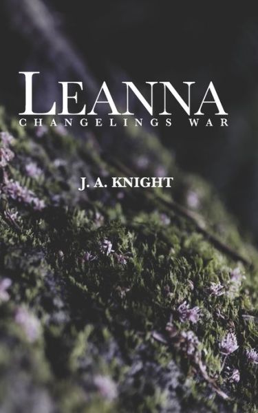 Cover for J A Knight · Leanna (Paperback Book) (2018)