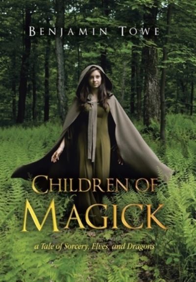 Cover for Benjamin Towe · Children of Magick (Buch) (2023)