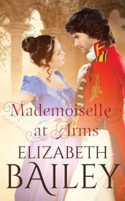 Cover for Elizabeth Bailey · Mademoiselle At Arms (Paperback Book) (2018)