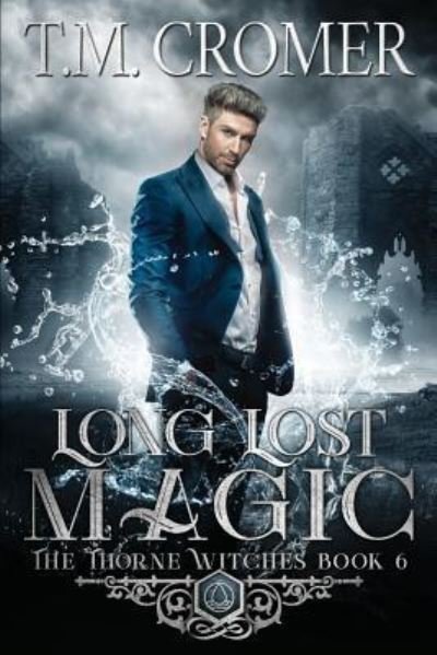 Cover for T M Cromer · Long Lost Magic (Taschenbuch) (2019)