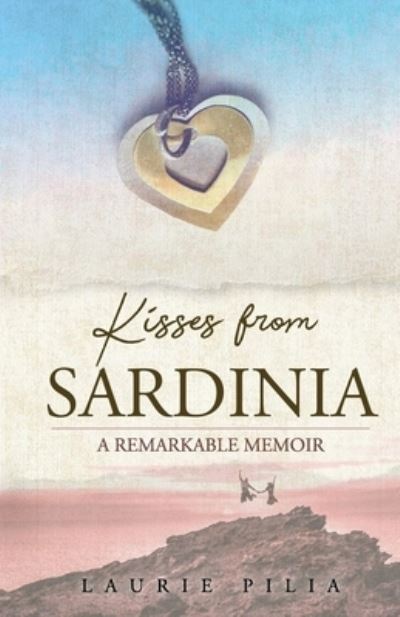 Cover for Laurie Pilia · Kisses from Sardinia (Paperback Book) (2020)