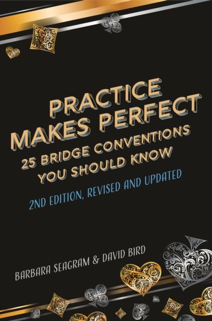 Practice Makes Perfect - David Bird - Bücher - Master Point Press - 9781771400824 - 30. September 2024