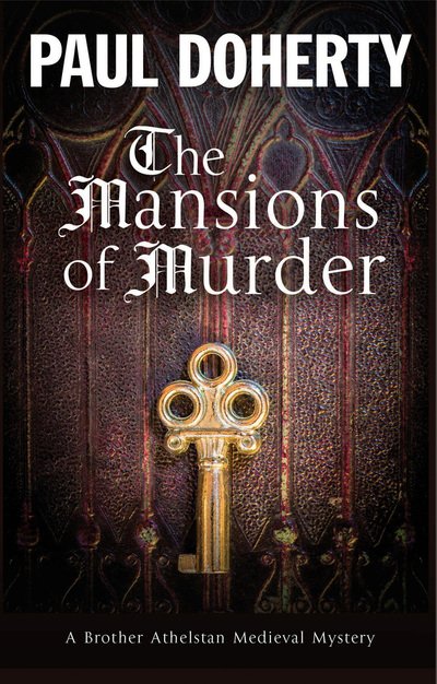 The Mansions of Murder - A Brother Athelstan Mystery - Paul Doherty - Livros - Canongate Books - 9781780295824 - 28 de dezembro de 2018