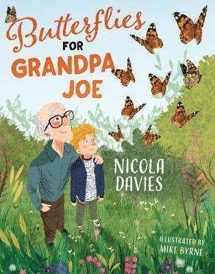 Cover for Nicola Davies · Butterflies for Grandpa Joe (Pocketbok) (2019)