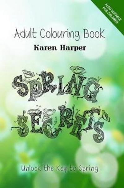 Cover for Karen Harper · Adult Colouring Book - Spring Secrets (Paperback Bog) (2017)