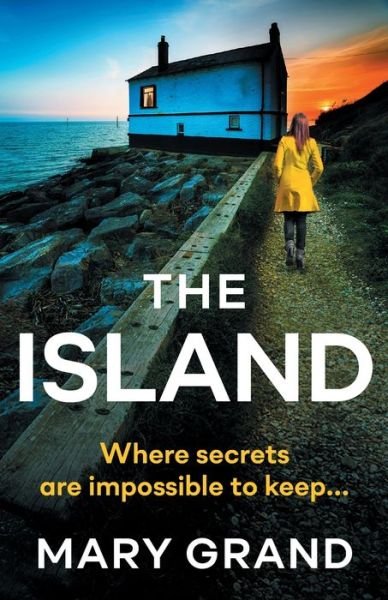 Cover for Mary Grand · The Island: A heart-stopping psychological thriller that will keep you hooked (Paperback Bog) (2021)