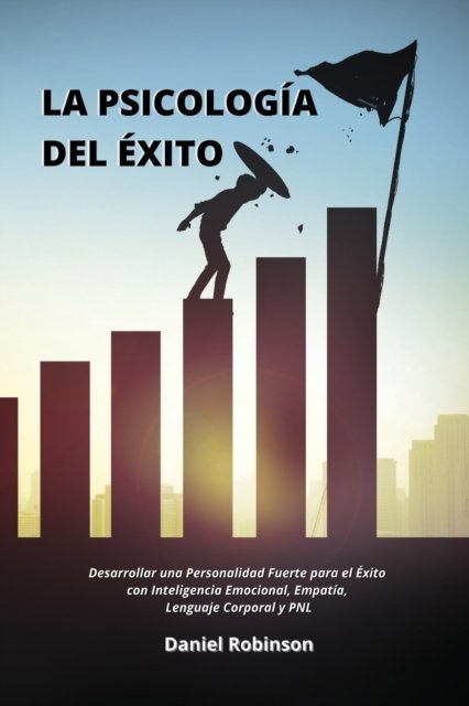 Cover for Daniel Robinson · La Psicologia del Exito - The Psychology of Success (Paperback Book) (2021)