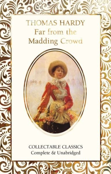 Cover for Thomas Hardy · Far from the Madding Crowd - Flame Tree Collectable Classics (Inbunden Bok) [New edition] (2020)