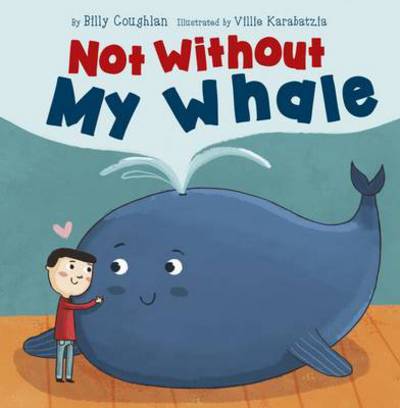 Cover for Billy Coughlan · Not Without My Whale (Paperback Book) (2015)