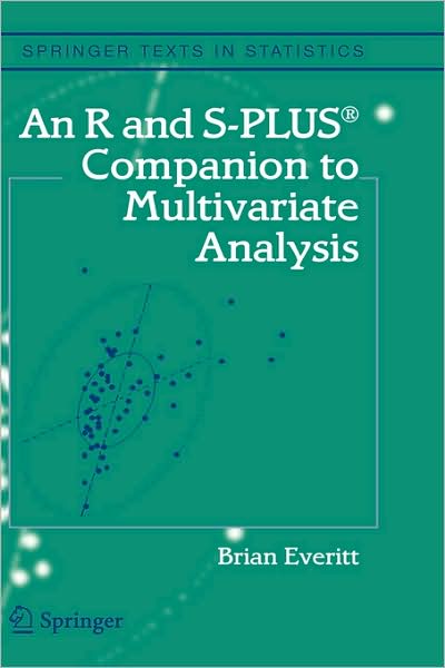 Cover for Brian S. Everitt · An R and S-Plus (R) Companion to Multivariate Analysis - Springer Texts in Statistics (Innbunden bok) [1st ed. 2005. Corr. 2nd printing 2007 edition] (2005)