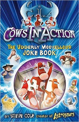 Cover for Steve Cole · Cows In Action Joke Book - Cows In Action (Paperback Book) (2009)