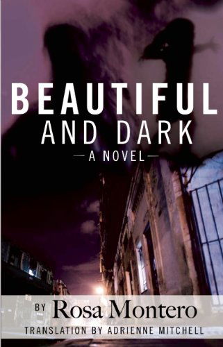 Cover for Rosa Montero · Beautiful and Dark (Paperback Book) [1st edition] (2009)