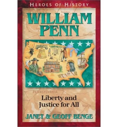 Cover for Janet Benge · William Penn: Gentle Founder of a New Colony - Heroes of History (Taschenbuch) (2002)