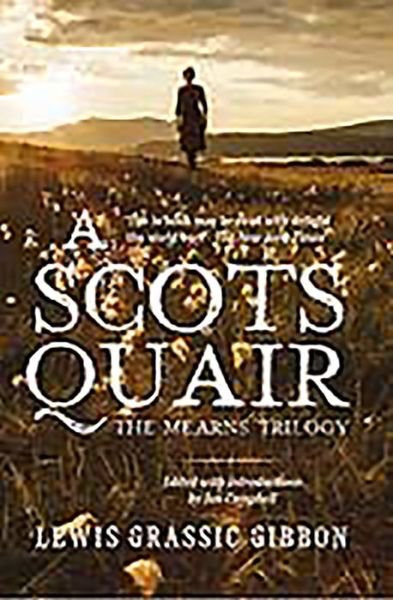 Cover for Lewis Grassic Gibbon · A Scots Quair: The Mearns Trilogy (Paperback Book) (2006)