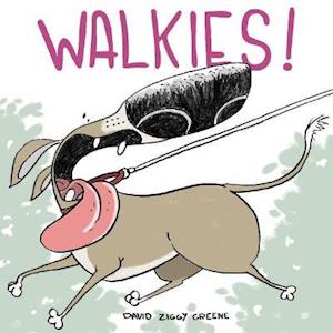 Cover for David Ziggy Greene · Walkies! (Pocketbok) (2022)