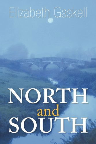 Cover for Elizabeth Cleghorn Gaskell · North and South (Paperback Book) [Elibron Classics Series edition] (2011)