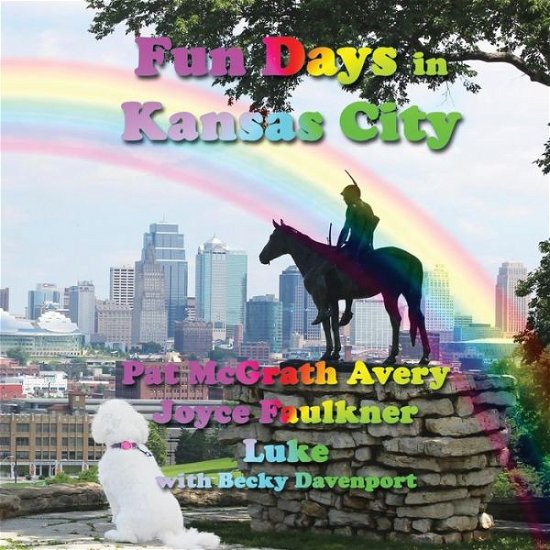 Cover for Pat Mcgrath Avery · Fun Days in Kansas City (Paperback Book) (2015)