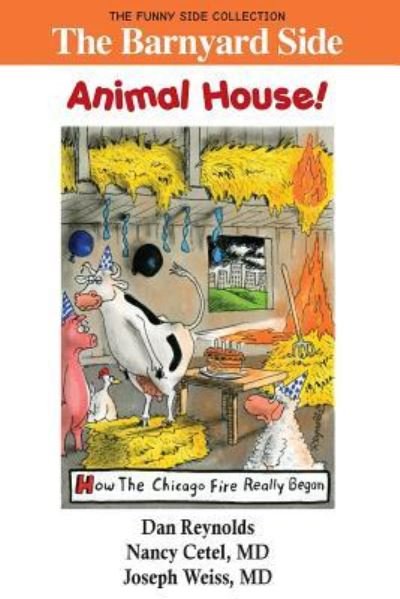 The Barnyard Side : Animal House! - Nancy Cetel - Libros - SmartAsk Books - 9781943760824 - 13 de julio de 2017