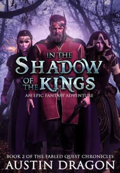 Cover for Austin Dragon · In the Shadow of the Kings (Paperback Book) (2018)