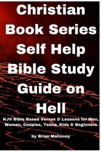 Cover for Brian Mahoney · Christian Book Series Self Help Bible Study Guide on Hell (Book) (2023)