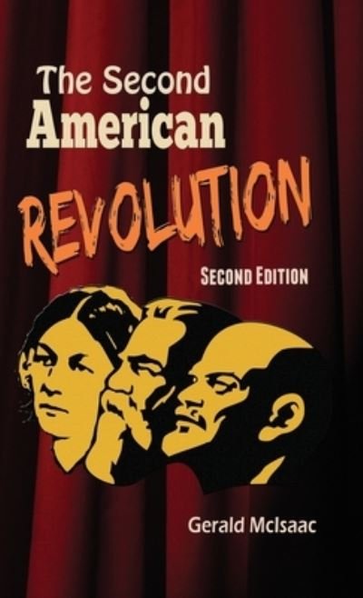 Cover for Gerald McIsaac · The Second American Revolution Second Edition (Hardcover Book) (2021)